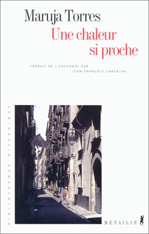 Une chaleur si proche