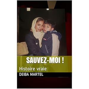 SAUVEZ-MOI !: Histoire vraie