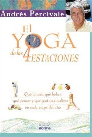 El Yoga de Las Cuatro Estaciones (Spanish Edition) by Andres Percivale (2001-11-02)