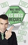 Max Bird dézingue les idées reçues