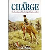 The Charge: Real Reason Why the Light Brigade Was Lost