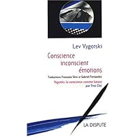 Conscience, inconscient, émotions