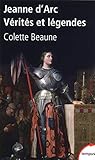 Jeanne d'Arc, Vérités et légendes