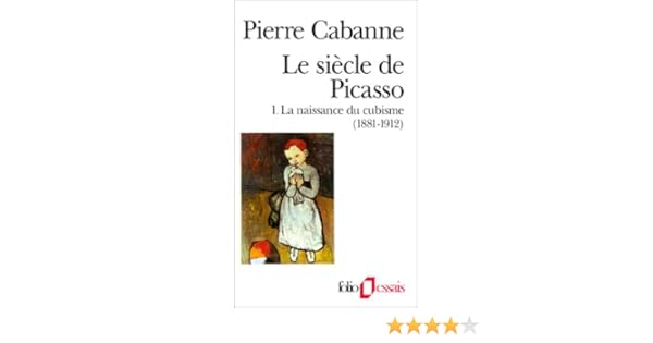 Amazonfr Le Siècle De Picasso Tome 1 La Naissance Du - 
