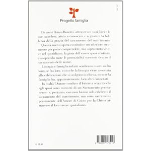 La liturgia della famiglia. La coppia sacramento dell'amore