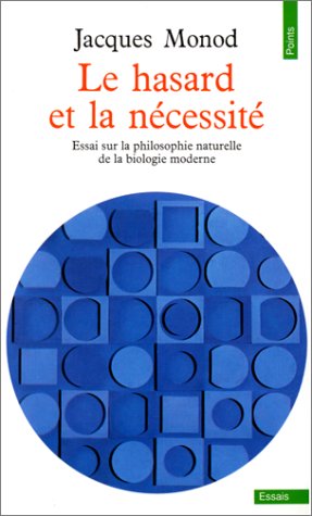 couverture de : Le hasard et la n&eacute;cessit&eacute; : Essai sur la philosophie natu...