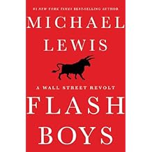 Flash Boys: A Wall Street Revolt (English Edition)