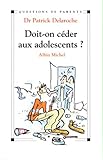 Doit-on céder aux adolescents ?