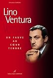 Image de Lino Ventura : Un fauve au coeur tendre
