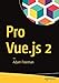 Pro Vue.js 2 by Adam Freeman