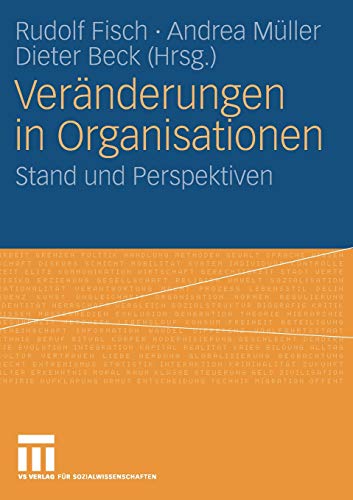 Veränderungen in Organisationen: Stand und Perspektiven