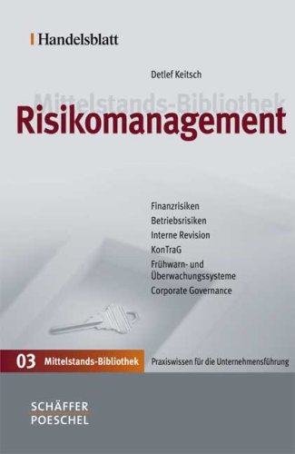 Handelsblatt Mittelstands-Bibliothek. Gesamtwerk in 12 Bänden / Risikomanagement