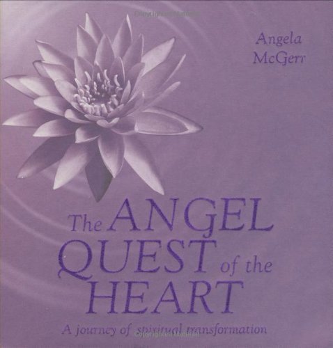 Angel Quest of the Heart by Angela McGerr (2007-09-07)