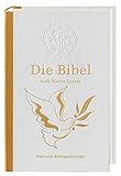 Die Bibel nach Martin Luther: Mit Apokryphen, Halbleinen-Ausgabe, weiß by