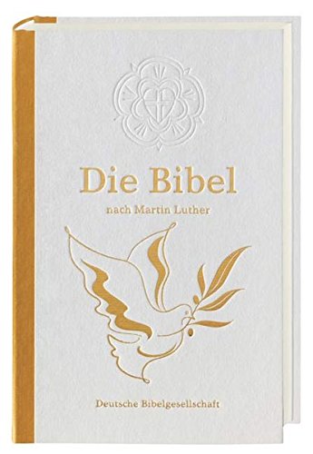 Die Bibel nach Martin Luther: Mit Apokryphen, Halbleinen-Ausgabe, weiß