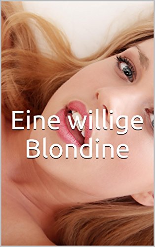 Eine willige Blondine