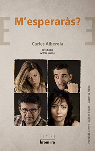 M'Esperaràs ?: 54 (Bromera Teatre)