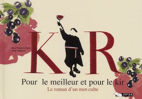 Pour le meilleur et pour le kir