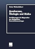 Image de Assekuranz, Ökologie und Risiko. Versicherungen als Mitgestalter des ökologischen Generationenvert