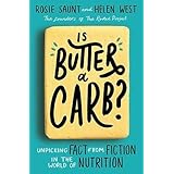 Is Butter a Carb?: Unpicking Fact from Fiction in the World of Nutrition