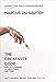 The Creativity Code: How Ai is Learning to Write, Paint and Think by Marcus du Sautoy