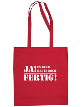 Ja! Es wird heute noch fertig! - Stofftasche / Beutel