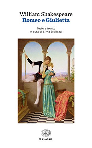 Romeo e Giulietta (Einaudi tascabili. Classici Vol. 1712) libro
