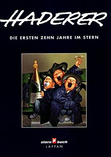 Haderer - Die ersten zehn Jahre im Stern