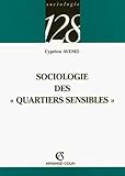 Sociologie 128, numéro 303 : Sociologie des quartiers sensibles