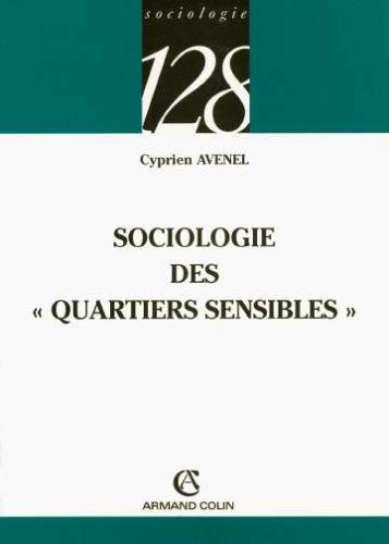 Sociologie 128, numéro 303 : Sociologie des quartiers sensibles