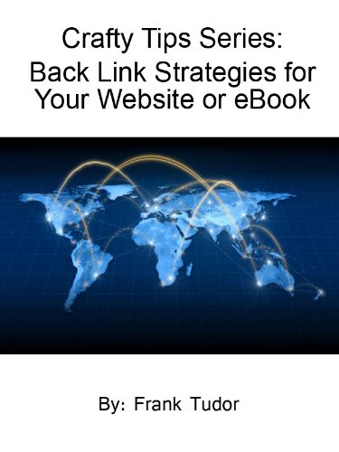Back Link Strategies for Your Website or eBook (Crafty Tips) (English Edition)