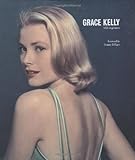 Grace Kelly: A Life in Pictures by Pierre-Henri Verlhac