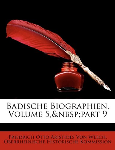 Badische Biographien, Volume 5, Part 9