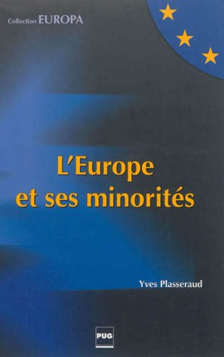 L'Europe et ses minorités L'Europe et ses minorités