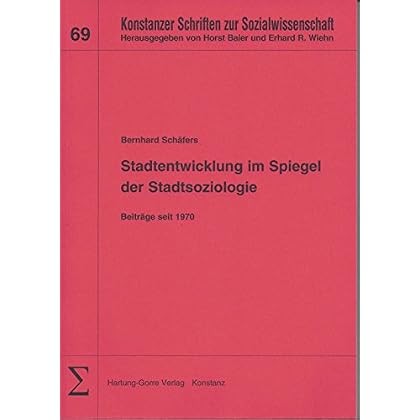 [PDF] Download Stadtentwicklung im Spiegel der Stadtsoziologie: Beitráge seit 1970 Kostenlos