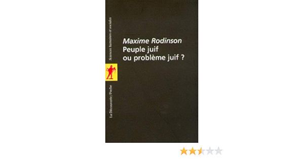 Amazon Fr Peuple Juif Ou Probleme Juif Rodinson Maxime Rodinson Maxime Livres