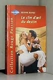 Le clin d'oeil du destin (Collection Rouge passion)