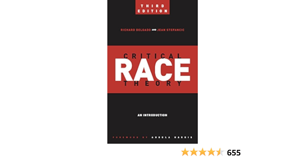Critical Race Theory Third Edition An Introduction Critical America Delgado Richard Stefancic Jean Harris Angela Amazon De Bucher