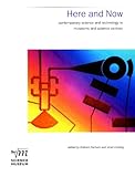 Image de Here and Now: Contemporary Science and Technology in Museums and Science Centres