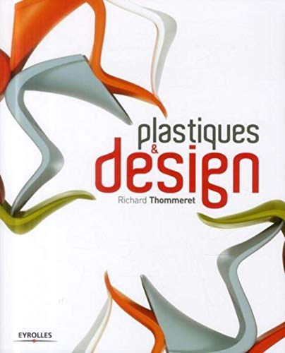 Télécharger Plastiques et design PDF