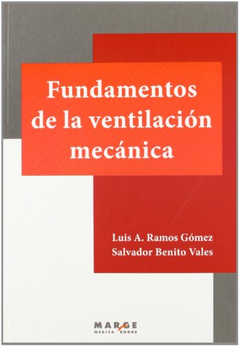 Fundamentos de la ventilación mecánica Fundamentos de la ventilación mecánica