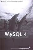 MySQL 4 (Galileo Computing) by Marcus Throll