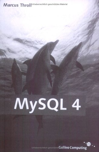 MySQL 4 (Galileo Computing)