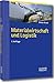 Materialwirtschaft und Logistik by 