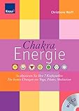 Chakra-Energie: So aktivieren Sie Ihre 7 Kraftquellen Die besten Übungen aus Yoga, Pilates, Tai Chi by