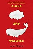 Cloud and Wallfish by