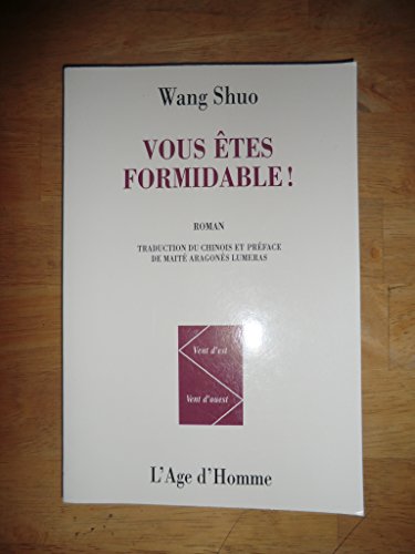 Vous êtes formidable