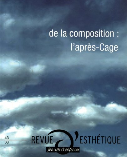 couverture de : De la composition : l'apr&egrave;s-Cage