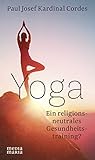 Yoga: Ein religionsneutrales Gesundheitstraining? by 