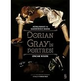 Dorian Gray'in Portresi (Ciltli): A&ccedil;ıklamalı ve Sans&uuml;rs&uuml;z Basım